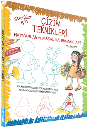 Çocuklar İçin Çizim Teknikleri - Hayvanlar ve Masal Kahramanları
