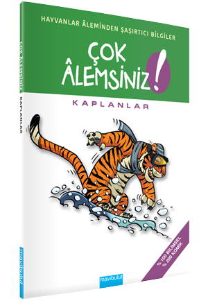 Çok Alemsiniz - Kaplanlar