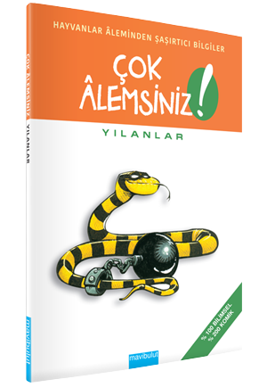 Çok Alemsiniz - Yılanlar