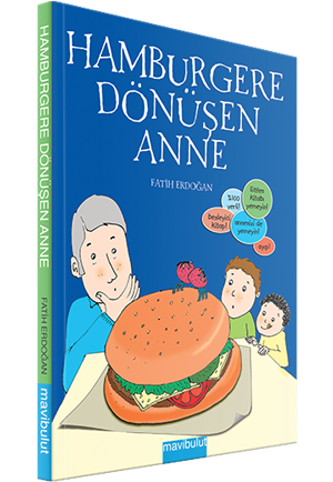 Hamburgere Dönüşen Anne