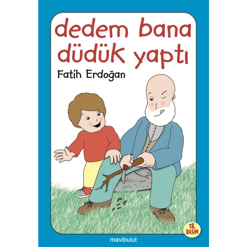 Dedem Bana Düdük Yaptı