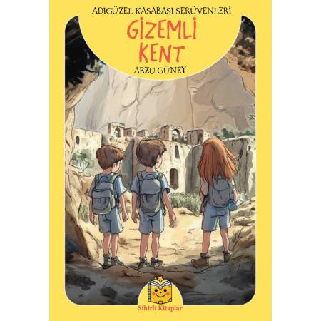 Gizemli Kent - Adıgüzel Kasabası Serüvenleri