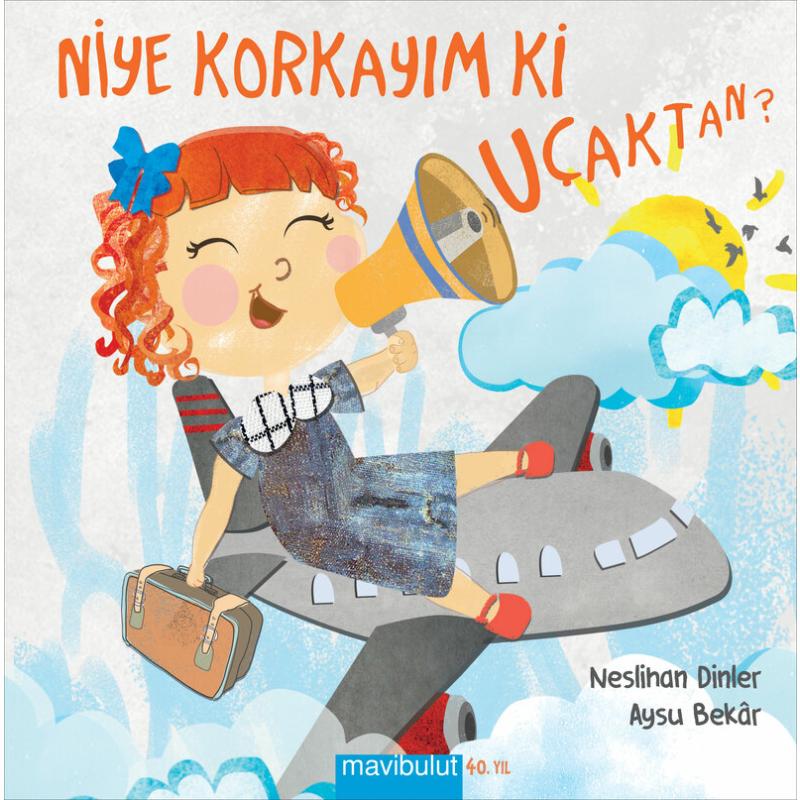 Niye Korkayım ki Uçaktan (Ciltli)